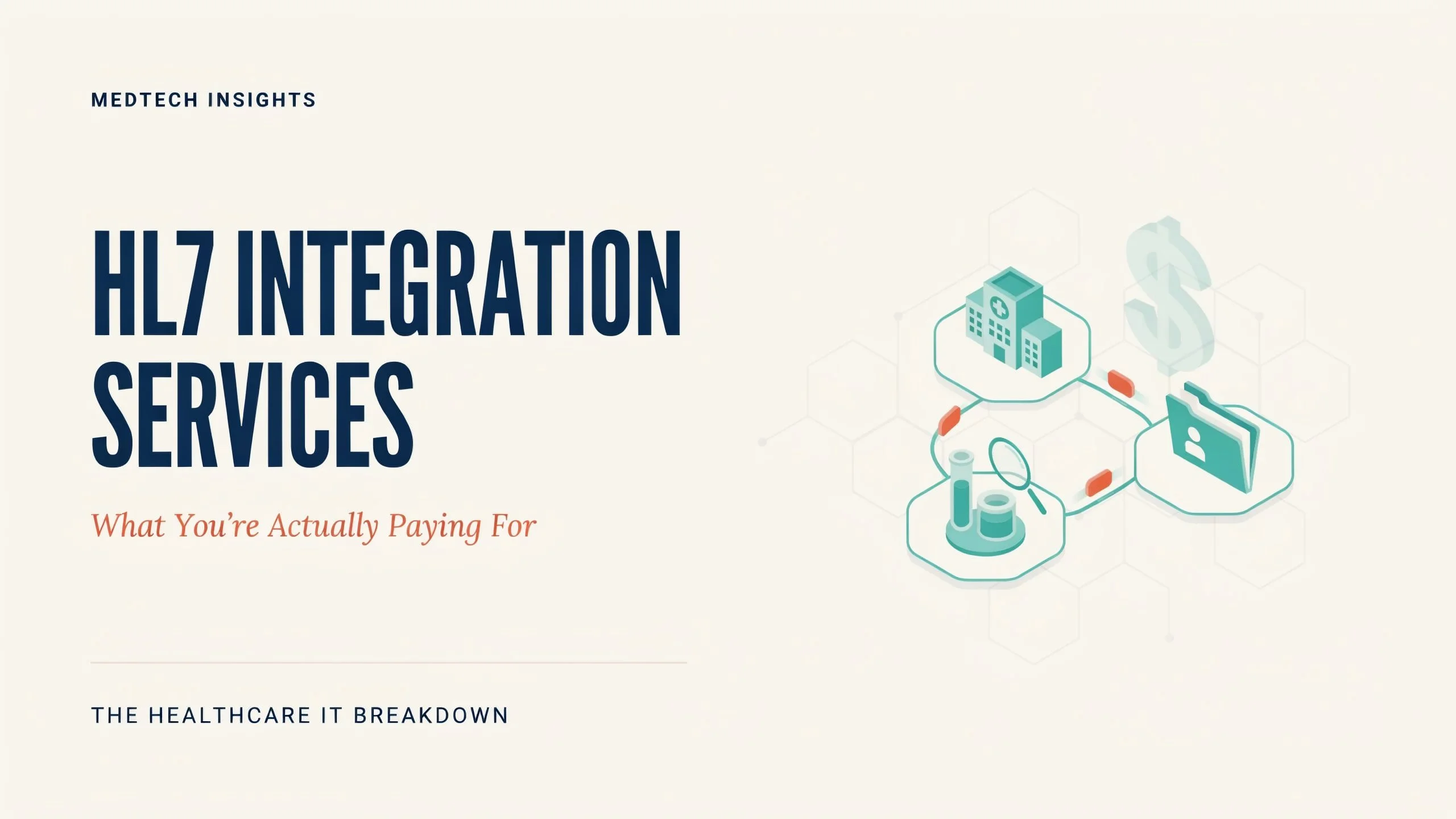 HL7 Integration Services: What You're Actually Paying For