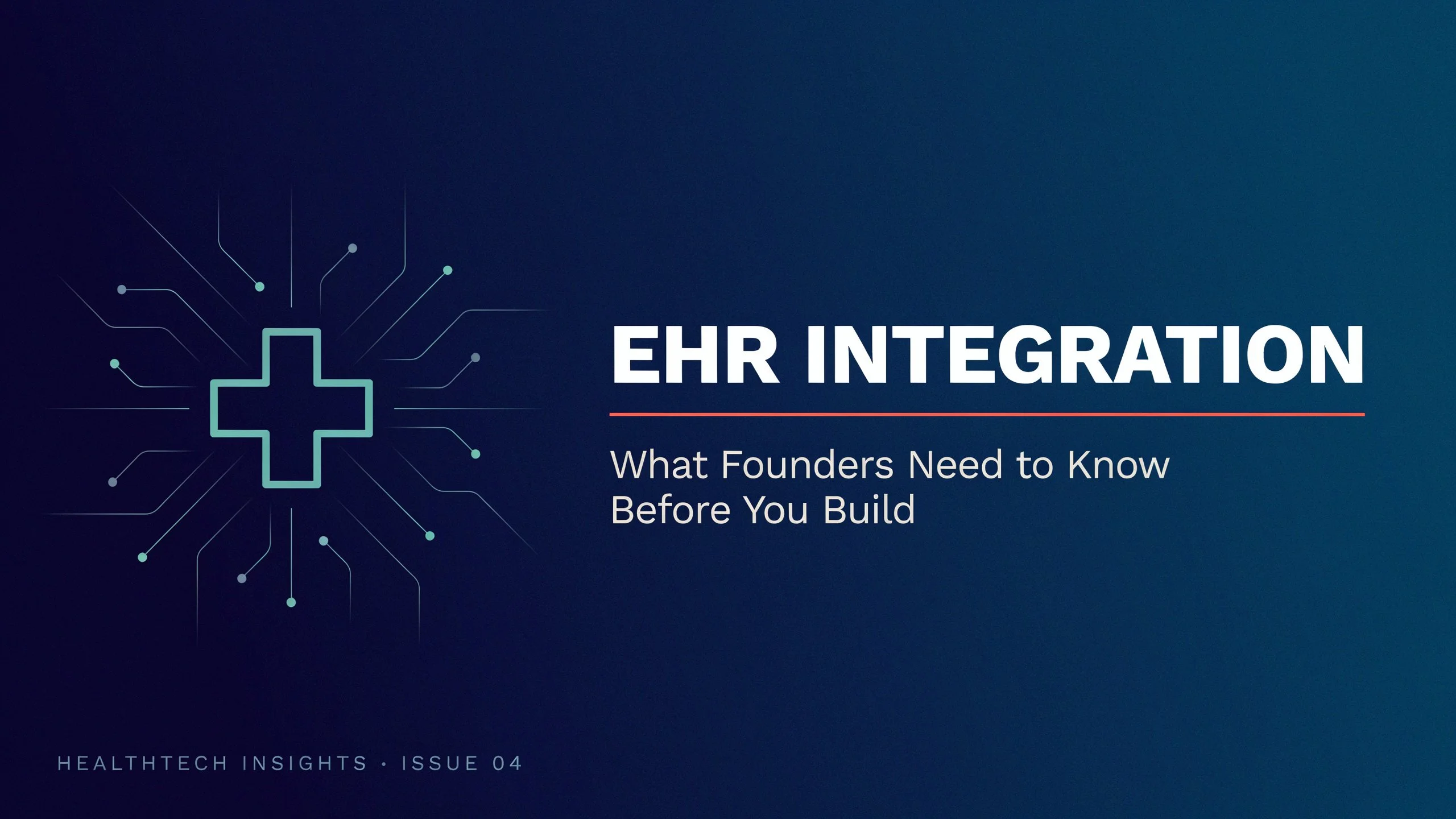 EHR Integration: What Founders Need to Know Before You Build